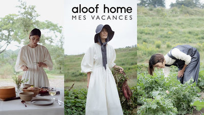 <div class="acenter">MES VACANCES New Project<br>“畑仕事もディナーもエレガントに”<br>aloof homeとのコラボレーションアイテム発表</div>